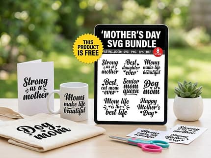 Free Mother’s Day SVG Bundle 8 designs